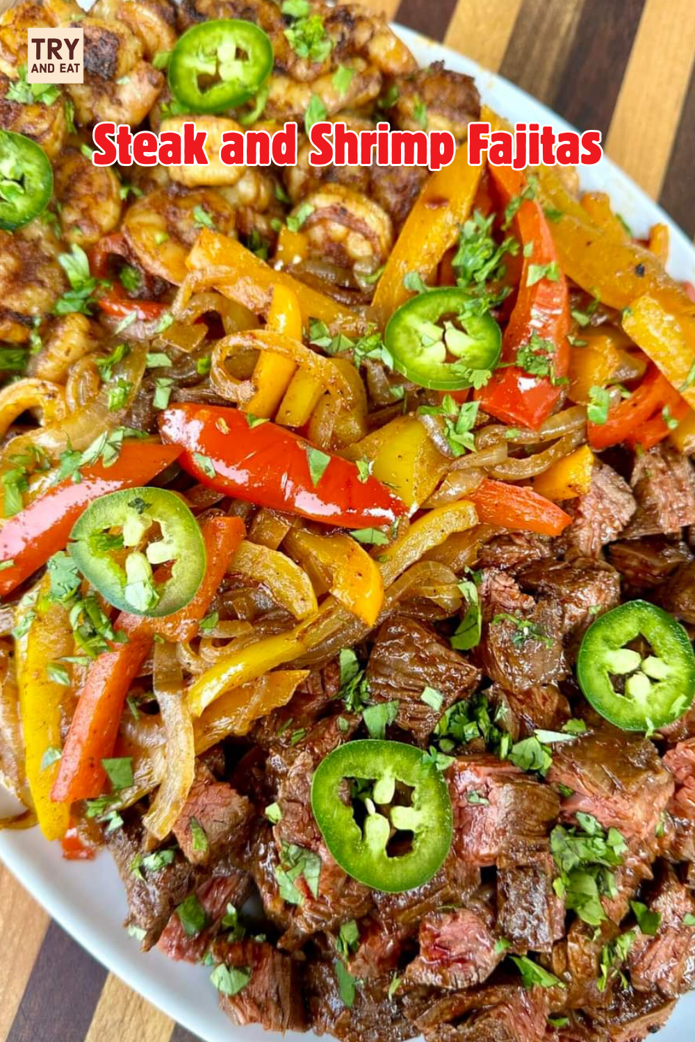 Steak and Shrimp Fajitas