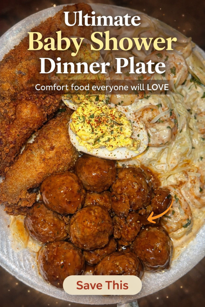baby shower dinner plate with fried chicken shrimp alfredo meatballs and deviled eggs