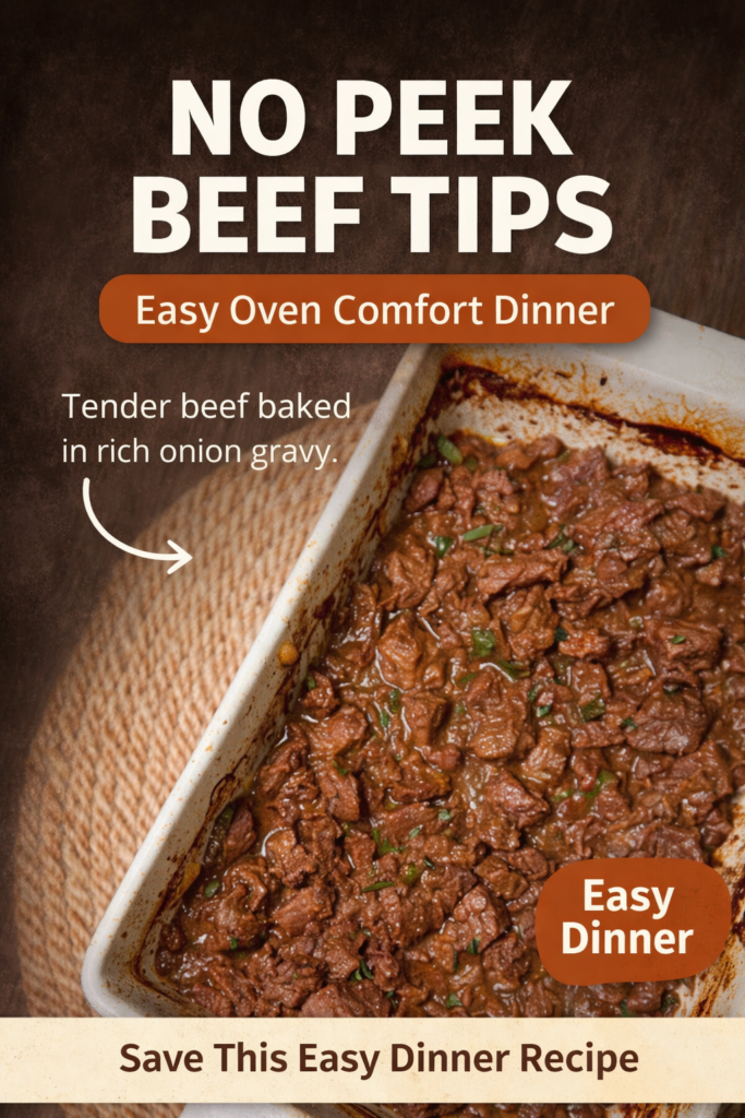 No peek beef tips baked in gravy in casserole dish easy comfort food recipe